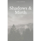 Shadows & Mirth - Paperback