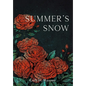Summer's Snow - Hardcover