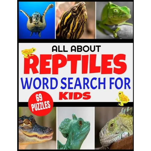 All about Reptiles Word Search for Kids: Fun and Challenging Word Find Puzzles for Children Ages 4-12 - Full Page Activity Puzzles with Extra Large Pr - Paperback