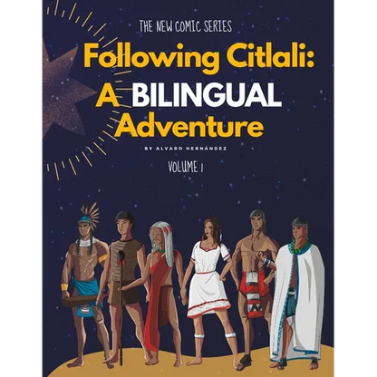 Following Citlali: A Bilingual Adventure Siguiendo a Citlali: Una Aventura Bilingüe: Volume 1 - Paperback