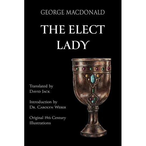The Elect Lady (Translated): Scots-English Edition - Hardcover