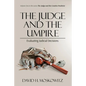 The Judge and the Umpire - Paperback