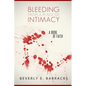 Bleeding From A Place Of Intimacy: A Book Of Faith - Paperback
