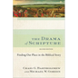 The Drama of Scripture: Finding Our Place in the Biblical Story - Paperback