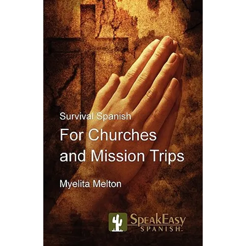 Survival Spanish for Churches and Mission Trips - Paperback