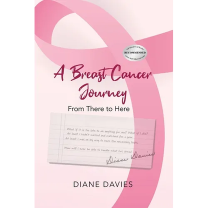 A Breast Cancer Journey: From There to Here - Paperback