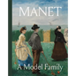Manet: A Model Family - Hardcover