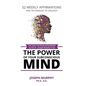 52 Weekly Affirmations: Techniques to Unleash the Power of Your Subconscious Mind - Paperback