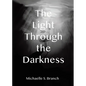 The Light Through The Darkness - Paperback