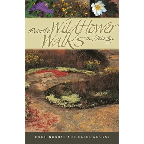 Favorite Wildflower Walks in Georgia - Paperback