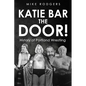 Katie Bar The Door! - Paperback