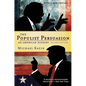 The Populist Persuasion: An American History - Paperback