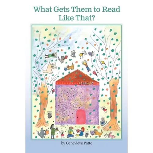 What Gets Them to Read Like That? The Story of the Woman Who Got Millions of Children to Read - Paperback
