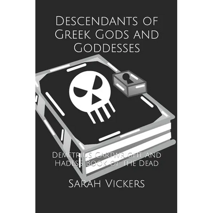 Descendants of Greek Gods and Goddesses: Demetrius Cartwright and Hades's Book of the Dead - Paperback