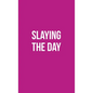 Publish Her Journal XI (Slaying the Day) - Hardcover