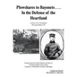 Plowshares to Bayonets... in the Defense of the Heartland: A History of the 27th Regiment Mississippi Infantry, CSA - Paperback