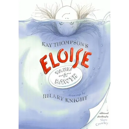 Eloise Takes a Bawth - Hardcover