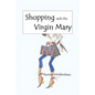 Shopping with the Virgin Mary - Paperback