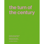 The Turn of the Century: A Reader about Architecture in Europe 1990-2020 - Hardcover