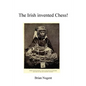 The Irish Invented Chess! - Paperback