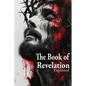 The Book of Revelation Explained - Paperback