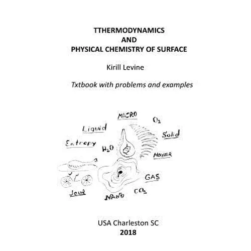 Thermodynamics and physical chemistry of surface: Textbook with examples and problems - Paperback