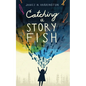 Catching a Storyfish - Paperback