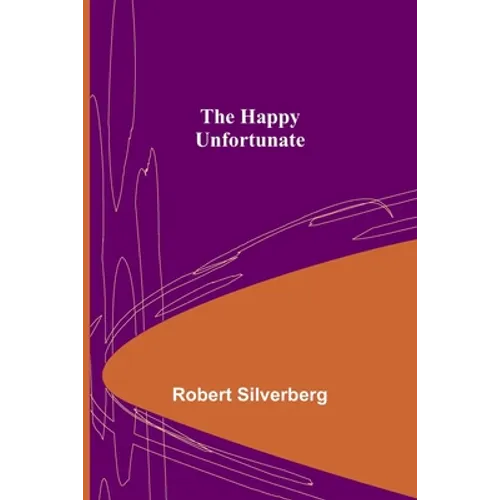 The Happy Unfortunate - Paperback