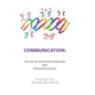 Communication: the Art of Resolving Problems and Removing Blocks - Hardcover