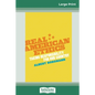 Real American Ethics: Taking Responsibility for Our Country (16pt Large Print Edition) - Paperback