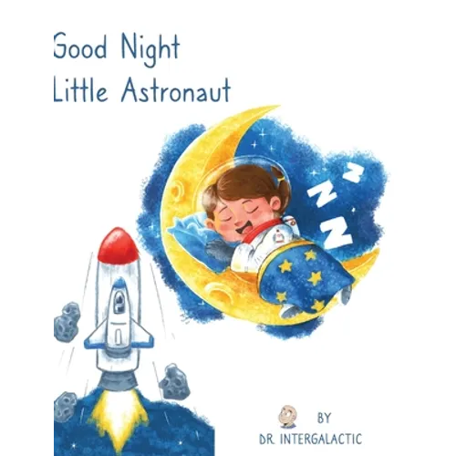Good Night Little Astronaut - Hardcover
