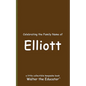 Celebrating the Family Name of Elliott - Paperback