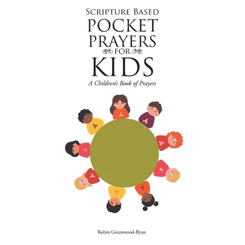 Scripture Based Pocket Prayers for Kids: A Children's Book of Prayers - Paperback