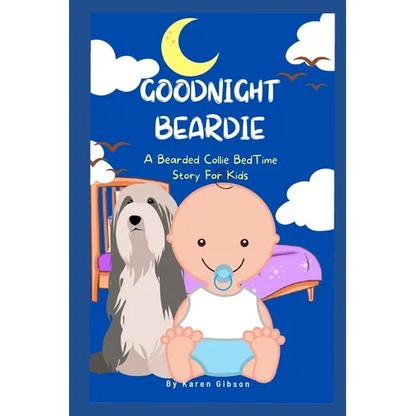 Goodnight Beardie: A Bearded Collie Book For Children - Paperback