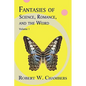 Fantasies of Science, Romance, and the Weird: Volume 1 - Paperback