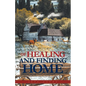 Of Healing and Finding Home: Book 3 in the Seeker Trilogy - Paperback