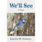 We'll See - Paperback