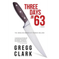 3 Days In 63: The Unsolved Murder of Frances Bullock - Paperback