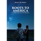 Roots To America - Paperback