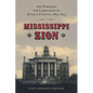 Mississippi Zion: The Struggle for Liberation in Attala County, 1865-1915 - Hardcover