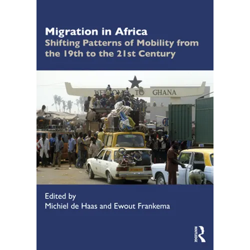 Migration in Africa: Shifting Patterns of Mobility from the 19th to the 21st Century - Paperback