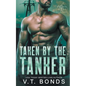 Taken by the Tanker - Paperback