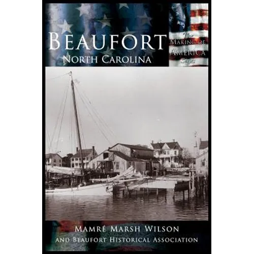 Beaufort, North Carolina - Hardcover