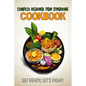 Complex Regional Pain Syndrome Cookbook: Feeding Hope, Nurturing Health - Paperback