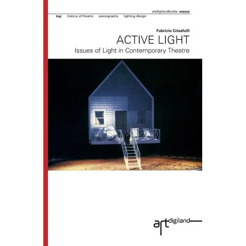 Active Light: Issues of Light in Contemporary Theatre - Paperback