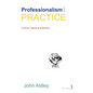 Professionalism and Practice - Paperback