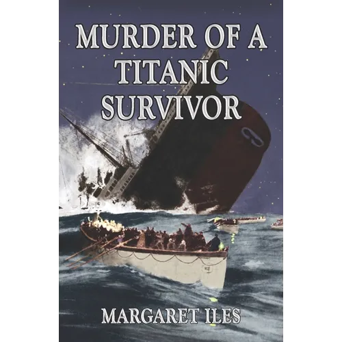 Murder of a Titanic Survivor - Paperback