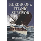 Murder of a Titanic Survivor - Paperback