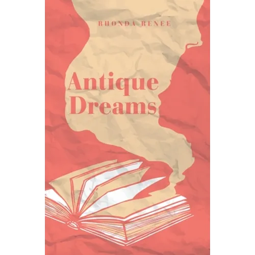 Antique Dreams - Paperback
