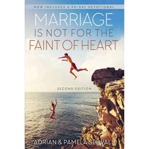 Marriage Is Not for the Faint of Heart - Paperback